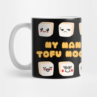 Tofu Lover | My Many Tofu Moods | Funny Vegan Mug
